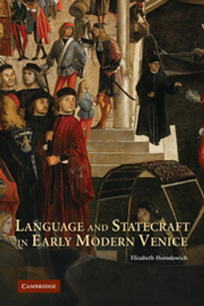 Language and Statecraft in Early Modern Venice Language and Statecraft in Early Modern Venice