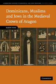 Dominicans, Muslims and Jews in the Medieval Crown of Aragon
