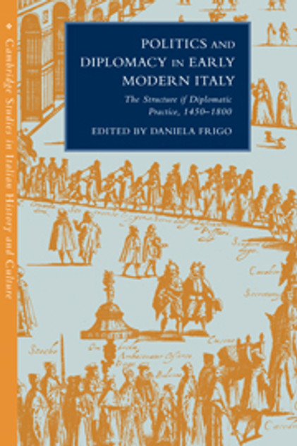 Politics and Diplomacy in Early Modern Italy Politics and Diplomacy in Early Modern Italy