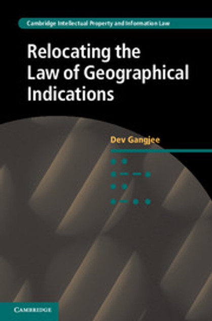 Relocating the Law of Geographical Indications Relocating the Law of Geographical Indications