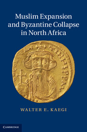 Muslim Expansion and Byzantine Collapse in North Africa