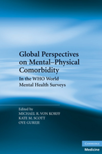 Global Perspectives on Mental-Physical Comorbidity in the WHO World Mental Health Surveys Global Perspectives on Mental-Physical Comorbidity in the WHO World Mental Health Surveys