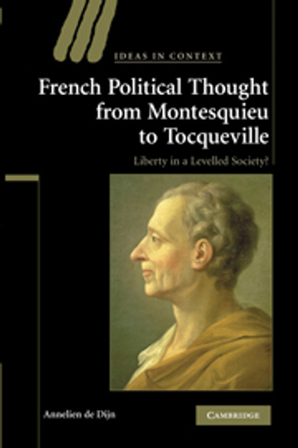 French Political Thought from Montesquieu to Tocqueville French Political Thought from Montesquieu to Tocqueville