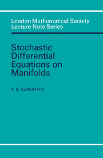 Stochastic Differential Equations on Manifolds Stochastic Differential Equations on Manifolds