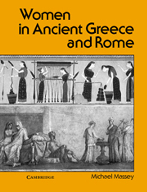 Women in Ancient Greece and Rome Women in Ancient Greece and Rome