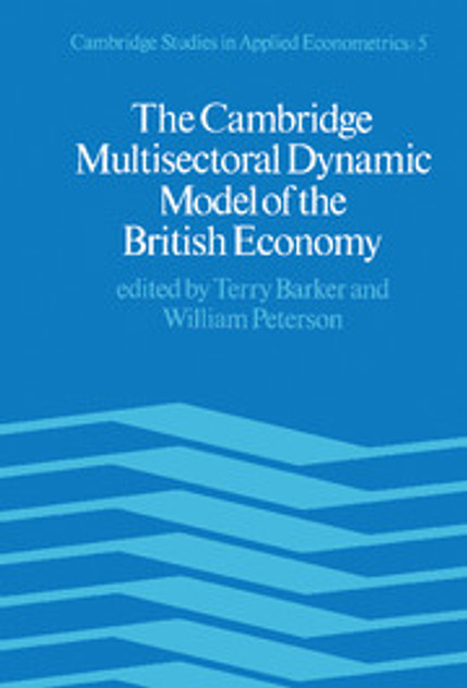 The Cambridge Multisectoral Dynamic Model The Cambridge Multisectoral Dynamic Model