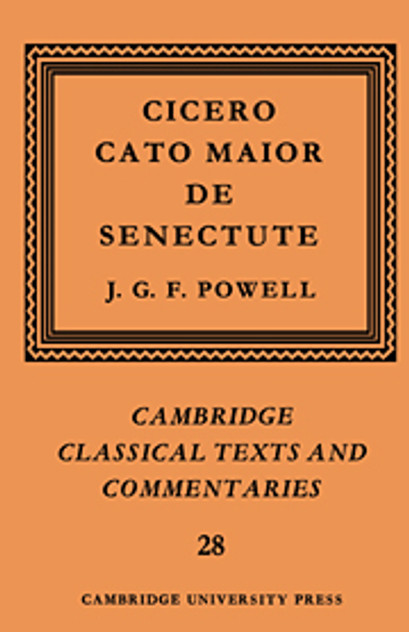Cicero: Cato Maior de Senectute Cicero: Cato Maior de Senectute