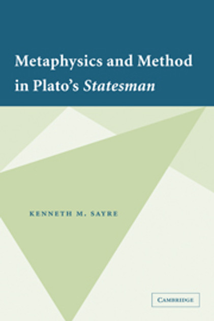 Metaphysics and Method in Plato's Statesman Metaphysics and Method in Plato's Statesman