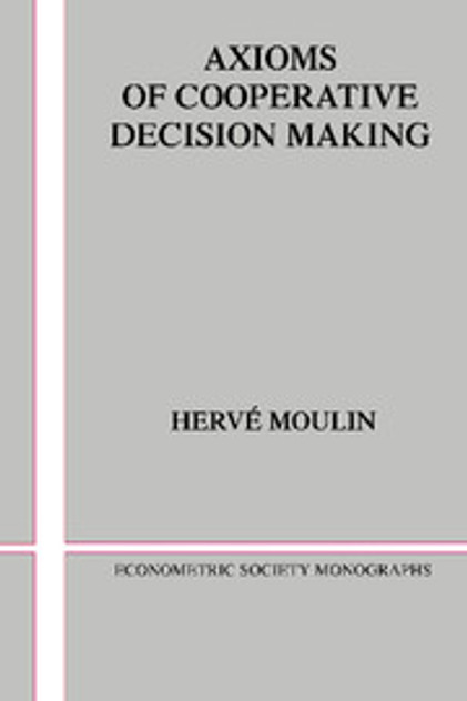 Axioms of Cooperative Decision Making Axioms of Cooperative Decision Making