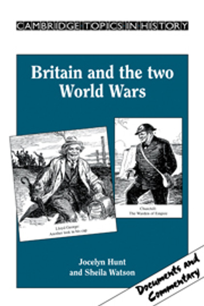 Britain and the Two World Wars Britain and the Two World Wars