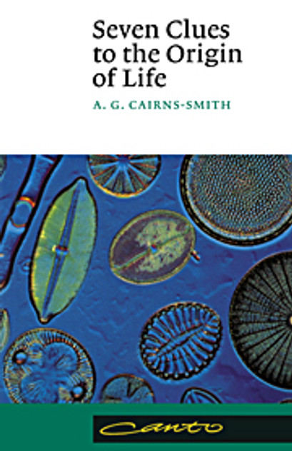 Seven Clues to the Origin of Life Seven Clues to the Origin of Life