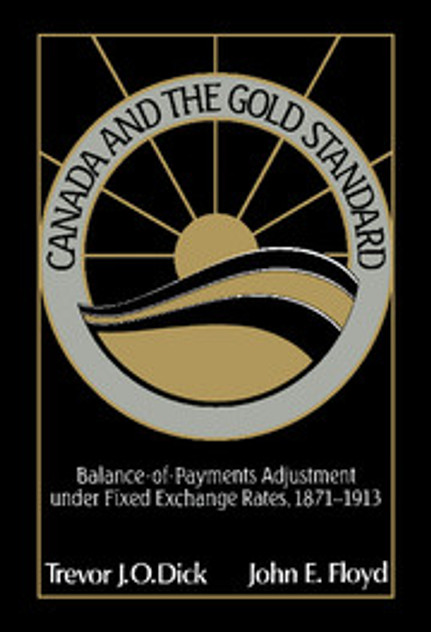 Canada and the Gold Standard Canada and the Gold Standard