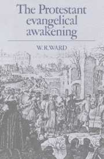 The Protestant Evangelical Awakening The Protestant Evangelical Awakening