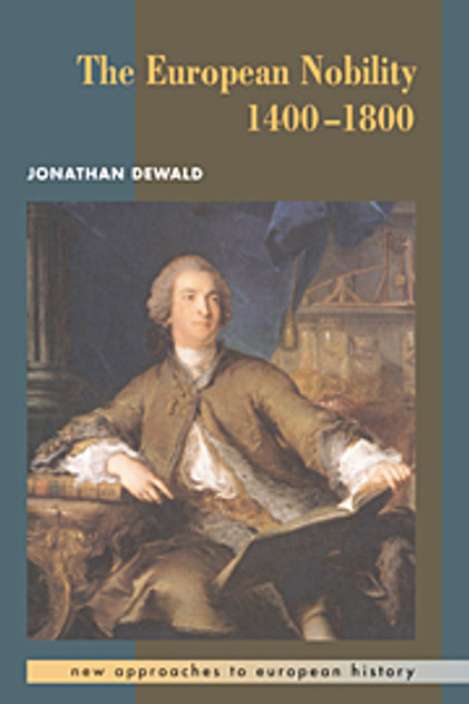The European Nobility, 1400-1800 The European Nobility, 1400-1800