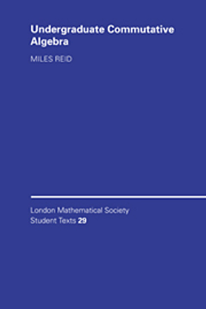 Undergraduate Commutative Algebra Undergraduate Commutative Algebra