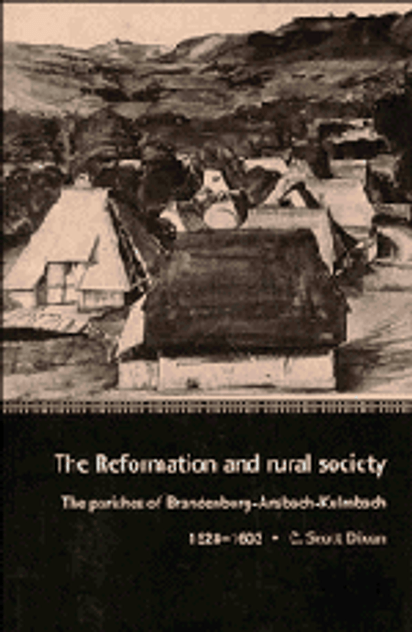 The Reformation and Rural Society The Reformation and Rural Society