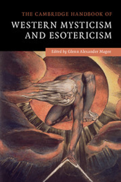 The Cambridge Handbook of Western Mysticism and Esotericism The Cambridge Handbook of Western Mysticism and Esotericism