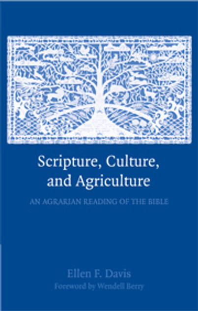 Scripture, Culture, and Agriculture Scripture, Culture, and Agriculture