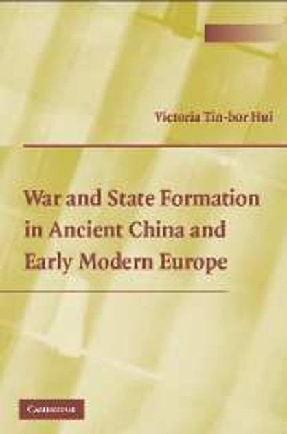 War and State Formation in Ancient China and Early Modern Europe War and State Formation in Ancient China and Early Modern Europe