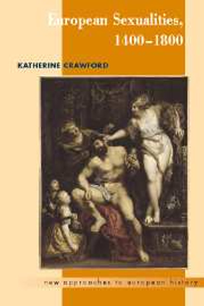 European Sexualities, 1400-1800 European Sexualities, 1400-1800