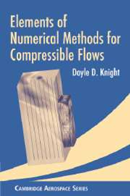 Elements of Numerical Methods for Compressible Flows Elements of Numerical Methods for Compressible Flows