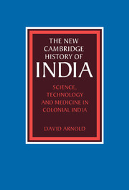 Science, Technology and Medicine in Colonial India Science, Technology and Medicine in Colonial India
