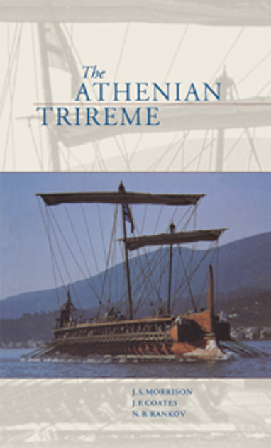 The Athenian Trireme The Athenian Trireme