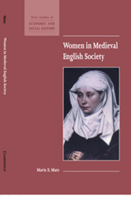Women in Medieval English Society Women in Medieval English Society