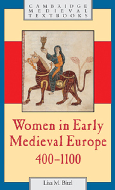 Women in Early Medieval Europe, 400-1100 Women in Early Medieval Europe, 400-1100