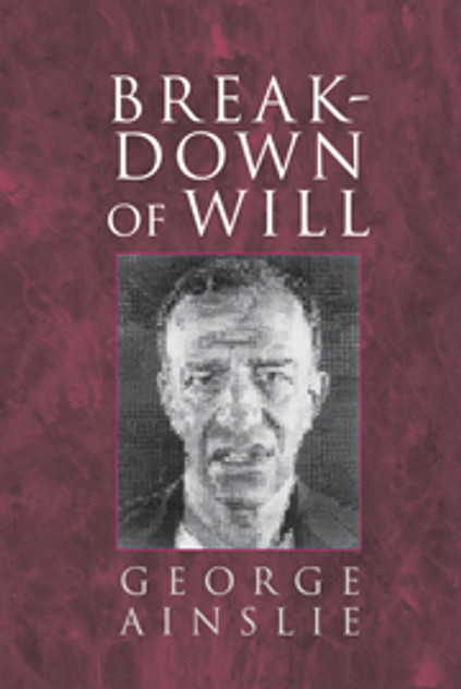 Breakdown of Will Breakdown of Will