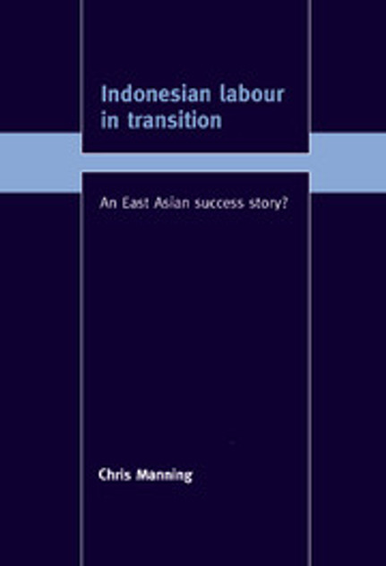 Indonesian Labour in Transition Indonesian Labour in Transition