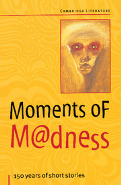 Moments of Madness Moments of Madness