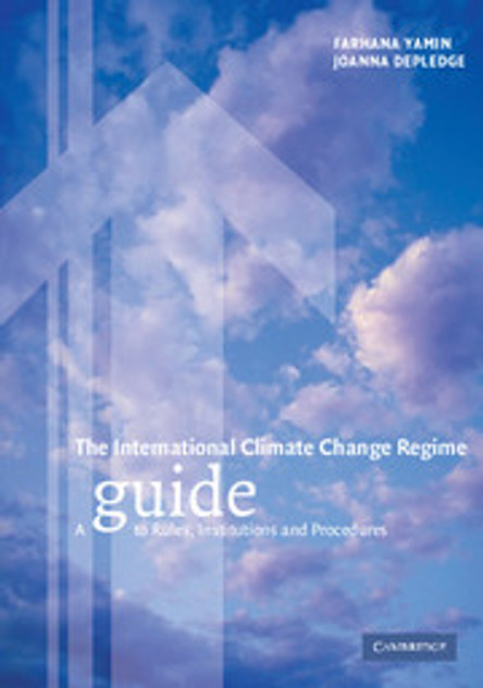 The International Climate Change Regime The International Climate Change Regime