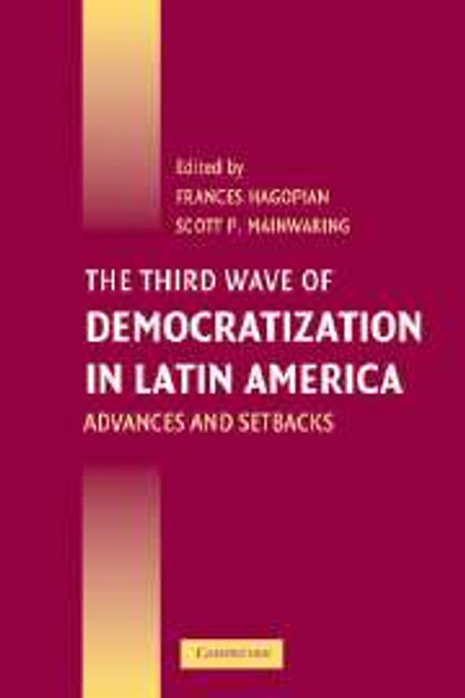 The Third Wave of Democratization in Latin America The Third Wave of Democratization in Latin America