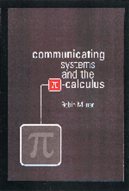 Communicating and Mobile Systems Communicating and Mobile Systems
