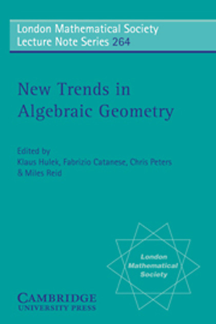 New Trends in Algebraic Geometry New Trends in Algebraic Geometry