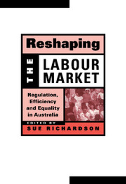 Reshaping the Labour Market Reshaping the Labour Market