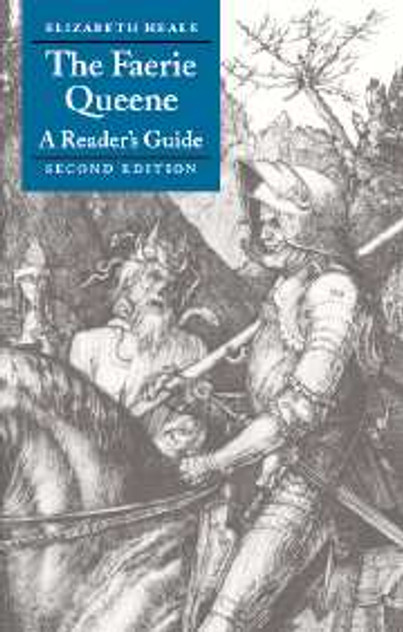 The Faerie Queene: A Reader's Guide The Faerie Queene: A Reader's Guide