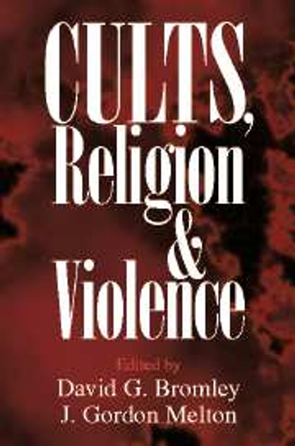 Cults, Religion, and Violence
