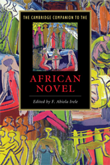 The Cambridge Companion to the African Novel The Cambridge Companion to the African Novel