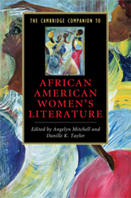 The Cambridge Companion to African American Women's Literature The Cambridge Companion to African American Women's Literature