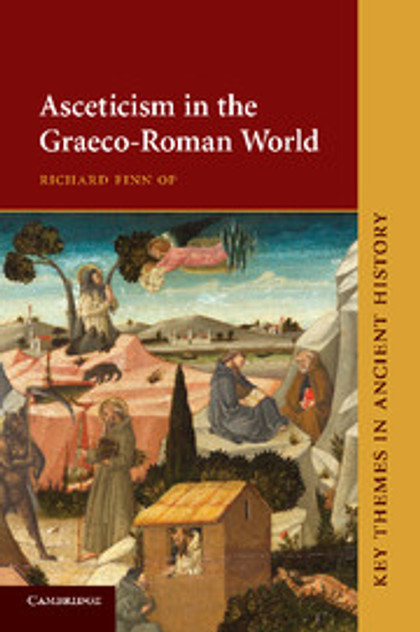 Asceticism in the Graeco-Roman World Asceticism in the Graeco-Roman World