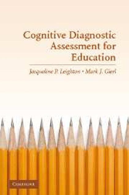 Cognitive Diagnostic Assessment for Education Cognitive Diagnostic Assessment for Education