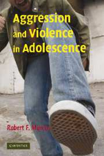 Aggression and Violence in Adolescence Aggression and Violence in Adolescence