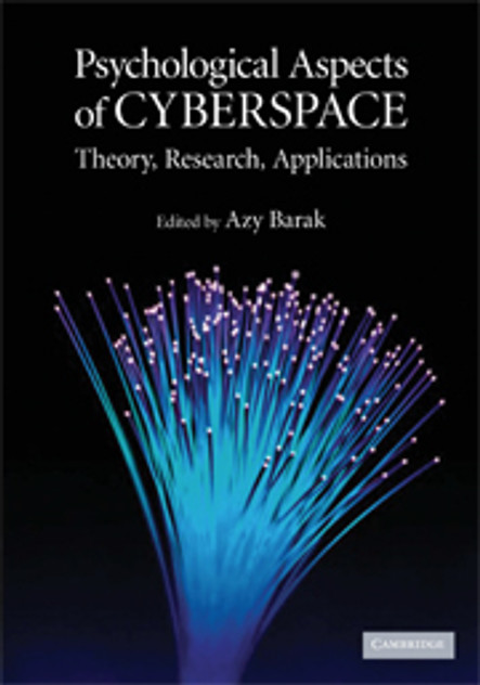Psychological Aspects of Cyberspace Psychological Aspects of Cyberspace