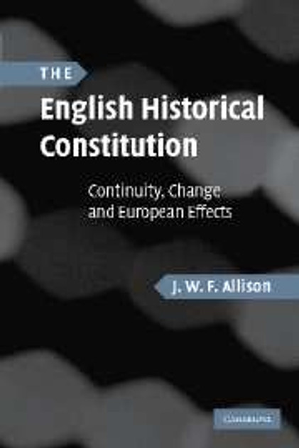 The English Historical Constitution The English Historical Constitution