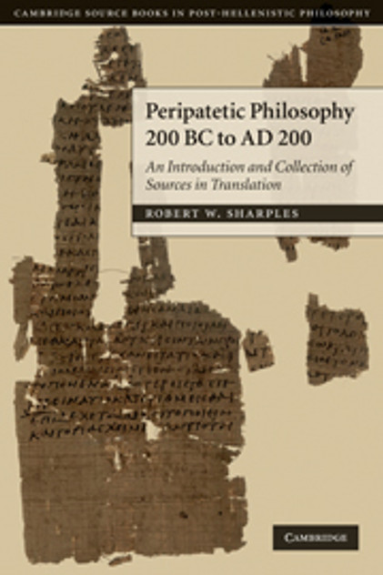 Peripatetic Philosophy, 200 BC to AD 200 Peripatetic Philosophy, 200 BC to AD 200