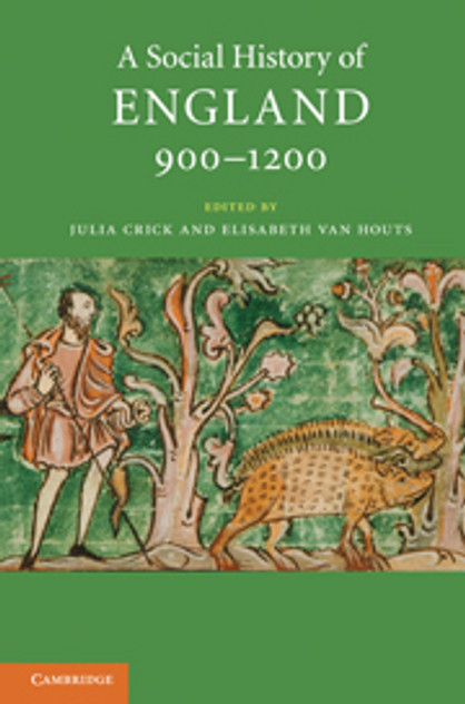 A Social History of England, 900-1200 A Social History of England, 900-1200