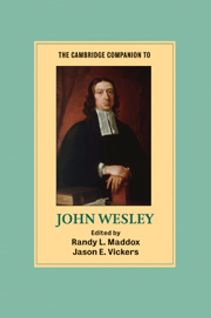 The Cambridge Companion to John Wesley The Cambridge Companion to John Wesley