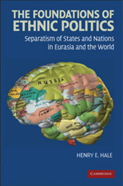 The Foundations of Ethnic Politics The Foundations of Ethnic Politics